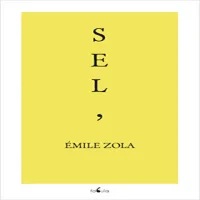 Émile Zola - Sel
