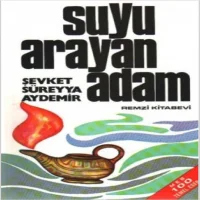 Şevket Süreyya Aydemir - Suyu Arayan Adam