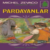 Michel Zevaco - Pardayanlar